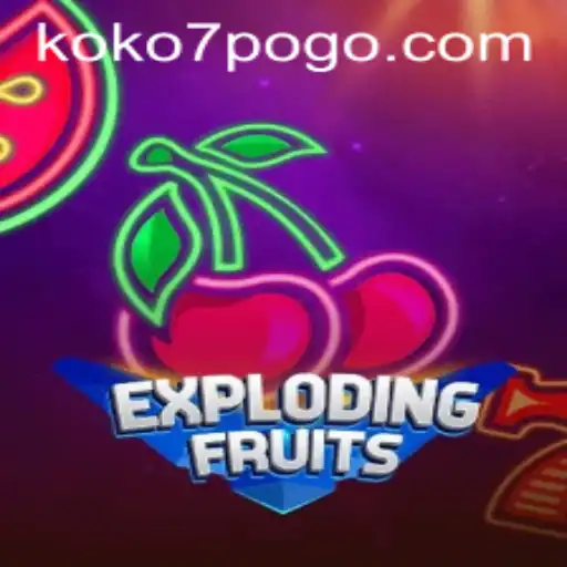 ExplodingFruits: A Thrilling New Game Experience with koko7